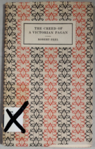 The Creed Of A Victorian Pagan by Robert Peel paperback 1931 Harvard Univ Press - £38.05 GBP