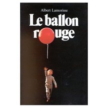 Le Ballon Rouge: (The Red Balloon) Lamorisse - £8.63 GBP