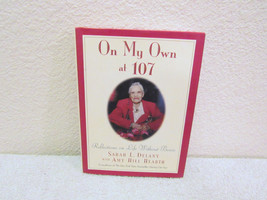 1989 On My Own at 107 by Sarah L. Delany with Amy Hill Hearth Hardback Book - $3.99