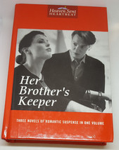 Her Brother&#39;s Keeper Hb 3 Novels In 1 Romantic Suspense Heaven Sent Christian - £3.98 GBP