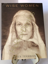 Wise Women: A Celebration of Their Insights, Cour by Joyce Tenneson (2004, TrPB) - £8.04 GBP