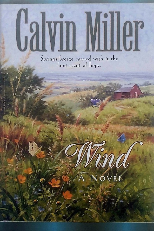 Wind: A Novel by Calvin Miller / 2000 Hardcover Historical Fiction - $2.27