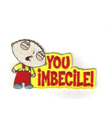 The Family Guy Stewie Figure Yelling You Imbecile! Embroidered Patch, NE... - £6.30 GBP