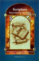 Scripture: Nourished by the Word by Margaret Nutting Ralph / 2002 Loyola Press - £1.77 GBP