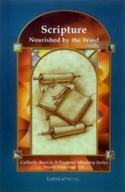 Scripture: Nourished by the Word by Margaret Nutting Ralph / 2002 Loyola Press - £1.79 GBP