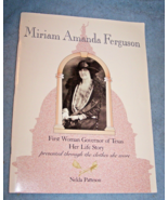 Miriam Amanda Ferguson-1st Texas Woman Gov.  PB-1994-Nelda Patteson-Pape... - $18.50