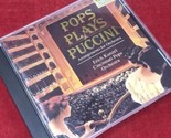 Pops Plays Puccini - Arrangements for Orchestra Erich Kunzel Cincinnati ... - £4.70 GBP