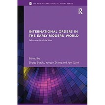 International Orders in the Early Modern World: Before the Rise of the W... - £40.85 GBP