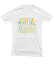 Inspirational TShirt Girls Just Want To Have Fun Color White-V-Tee  - £18.34 GBP