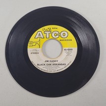 Black Oak Arkansas Jim Dandy / Red Hot Lovin 45 RPM 7&quot; Vinyl 1973 - £7.60 GBP