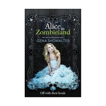 Alice in Zombieland (The White Rabbit Chronicles) Gena Showalter - $11.00