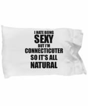 Sexy Connecticuter Pillowcase Funny Gift for Husband Wife Bf Gf Connecticut Prid - £17.47 GBP