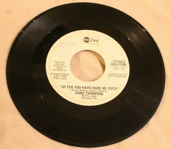 Hank Thompson 45 After You Have Made Me Over – That’s Just My Truckin Luck Dot R - $4.94