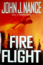 Fire Flight: A Novel by John J. Nance / 2003 Hardcover with Jacket - £1.81 GBP