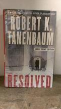 Resolved: A Novel Tanenbaum, Robert K. - £2.30 GBP