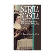 St. Rita of Cascia: Saint of the Impossible Joseph Sicardo - $13.00