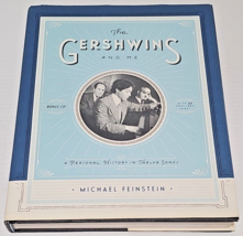 Gershwins &amp; Me: Personal History in 12 Songs by Michael Feinstein 2012 1st Ed - £10.21 GBP