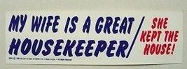 My wife is a great housekeeper bumper sticker - £4.68 GBP