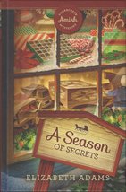 A Season of Secrets- Sugarcreek Amish Mysteries [Hardcover] Adams, Elizabeth - £7.10 GBP