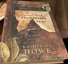 Physick Book of Deliverance Dane by Katherine Howe (2009, Hardcover) 1st... - $4.99