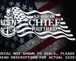 US Navy Senior Chief Retired in US Flag Vinyl Decal US Seller US Made - $6.72+