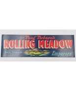 Vntg Paul Dobson&#39;s Rolling Meadow Emperors Fruit Crate Label 13&quot;x4&quot; Exet... - $9.49