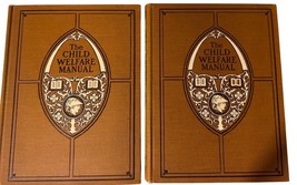 The Child Welfare Manual Set Of 2 Volumes 1915 Handbook For Parents &amp; Teachers - $36.89