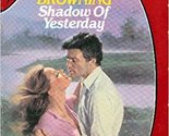 Shadow of Yesterday (Silhouette Desire, 68) [Paperback] Dixie, Browning - $20.61