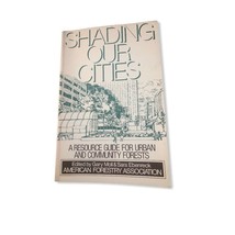 Shading Our Cities : A Resource Guide for Urban and Community Forests - £11.70 GBP
