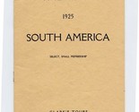 Clark&#39;s Tours of South America Booklet 1925 Select Small Membership Cruises - $37.62