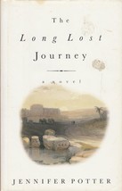 The Long Lost Journey: A Novel by Jennifer Potter / 1990 Hardcover - £3.56 GBP