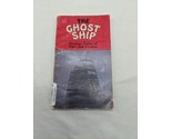The Ghost Ship Strange Tales Of Fact And Fiction Book - $8.01