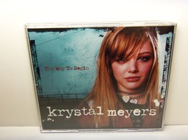 PROMO  CD  SINGLE , KRYSTAL MEYERS - THE WAY TO BEGIN, - $19.75