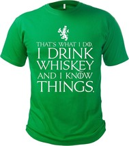 That&#39;s What I Do I Drink and I Know Things GoT Shirt Size L Green - £11.67 GBP