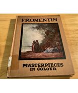 Fromentin Masterpieces in Colour 1913 Beaume - $9.99