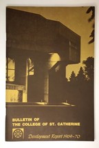 Bulletin of The College of St. Catherine Development Report 1969 1970 St... - $22.00