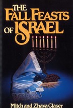 The Fall Feasts Of Israel [Paperback] Glaser, Mitch and Glaser, Zhava - £3.15 GBP