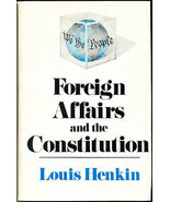 Rare  Louis Henkin / Foreign Affairs and the Constitution First Edition ... - £158.49 GBP