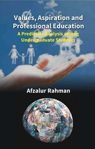 Values, Aspiration and Professional Education: a Predictive Analysis [Hardcover] - £20.99 GBP