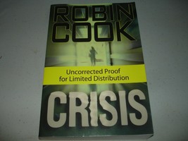 Crisis by Robin Cook (2006, Paperback) Rare ARC, Uncorrected Proof, Unread - £9.33 GBP
