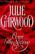 Come the Spring [Hardcover] Garwood, Julie - £3.66 GBP