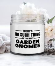 Garden Gnomes Collector Candle - There&#39;s No Such Thing As Too Many - Funny 9  - £15.68 GBP