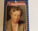 Eleanor Roosevelt Americana Trading Card Starline #98 - $1.97