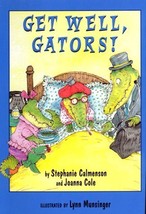 Get Well, Gators! (Gator Girls) by Stephanie Calmenson (1999-06-17) [Hardcover]  - £15.85 GBP