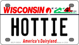 Hottie Wisconsin Novelty Mini Metal License Plate Tag - $14.95