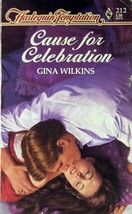 Cause for Celebration (Harlequin Temptation #212) by Gina Wilkins - £2.71 GBP