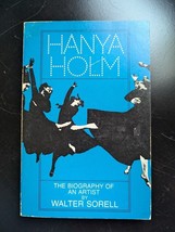 Hanya Holm: The Biography of an Artist by Walter Sorell - USED PAPERBACK - $11.99