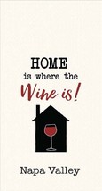 Kitchen Towel Home is Where the Wine is Napa Valley Waffle Embroidered 18&quot; x 28&quot; - $8.91