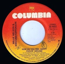 Willie Nelson Kris Kristofferson How Do You Feel Foolin 45 rpm Eye Of The Storm - £3.83 GBP