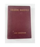 Theodore Roosevelt- Lord Charnwood, 1923 Vintage Antique Collectible Book - $178.09 MXN